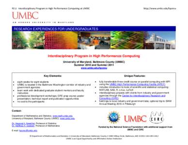 REU: Interdisciplinary Program in High Performance Computing at UMBC  http://www.umbc.edu/hpcreu RESEARCH EXPERIENCES FOR UNDERGRADUATES
