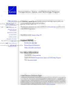 Transportation, Space, and Technology Program  CHILDREN AND FAMILIES EDUCATION AND THE ARTS  The RAND Corporation is a nonprofit institution that helps improve policy and