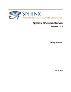 Sphinx Documentation ReleaseGeorg Brandl  Jul 16, 2018