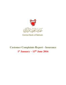 Customer Complaints Report - Insurance 1st January – 13th June 2016 Customer Complaints Report – Insurance 1st January – 13th June 2016