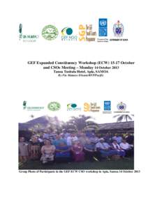 GEF Expanded Constituency Workshop (ECWOctober and CSOs Meeting – Monday 14 October 2013 Tanoa Tusitala Hotel, Apia, SAMOA By Fiu Mataese Elisara/RFP/Pacific  Group Photo of Participants in the GEF ECW CSO work