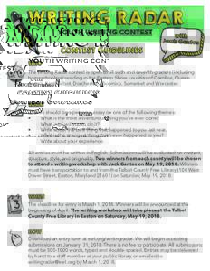 YOUTH WRITING CONTEST  The Writing Radar contest is open to all sixth and seventh graders (including homeschoolers) residing in the Eastern Shore counties of Caroline, Queen Anne’s, Kent, Talbot, Dorchester, Wicomico, 
