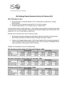 ISE Holdings Reports Business Activity for February 2015 NEW YORK, March 2, 2015 –   