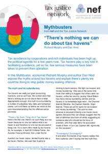 Mythbusters from nef and the Tax Justice Network “There’s nothing we can do about tax havens” Richard Murphy and Dan Hind