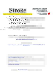 Impairment of Speech Production Predicted by Lesion Load of the Left Arcuate Fasciculus Sarah Marchina, Lin L. Zhu, Andrea Norton, Lauryn Zipse, Catherine Y. Wan and Gottfried Schlaug Stroke 2011, 42:: originall