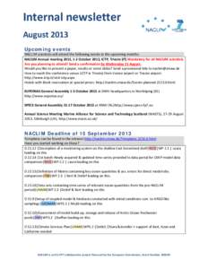 Internal newsletter August 2013 Upcoming events NACLIM scientists will attend the following events in the upcoming months: NACLIM Annual meeting 2013, 1-2 October 2013, ICTP, Trieste (IT) Mandatory for all NACLIM scienti
