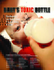 BABY’S TOXIC BOTTLE Bisphenol A Leaching from Popular Baby Bottles