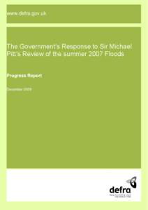 www.defra.gov.uk  The Government‟s Response to Sir Michael Pitt‟s Review of the summer 2007 Floods  Progress Report