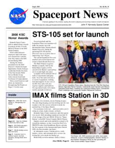 Aug.3, 2001  Vol. 40, No. 16 Spaceport News America’s gateway to the universe. Leading the world in preparing and launching missions to Earth and beyond.