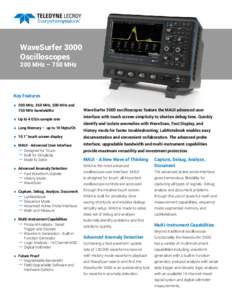 WaveSurfer 3000 Oscilloscopes 200 MHz – 750 MHz Key Features