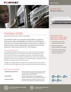 DATA SHEET  FortiGate® 3200D Data Center Firewall with High Density 10 GE Interfaces