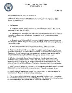 SUBJECT: Army Directive[removed]Retention of Department of Defense (DD) Forms 2910 and[removed]For restricted reporting cases, installation provost marshal/directorate of emergency services personnel currently store t