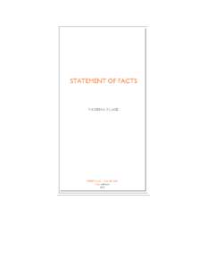 Statement of Facts Vanessa Place Publishing the Unpublishable 042 ©2008 /ubu editions Series editor: Kenneth Goldsmith