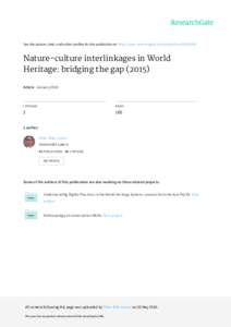 See	discussions,	stats,	and	author	profiles	for	this	publication	at:	https://www.researchgate.net/publicationNature-culture	interlinkages	in	World Heritage:	bridging	the	gap	(2015) Article	·	January	2015