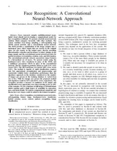 98  IEEE TRANSACTIONS ON NEURAL NETWORKS, VOL. 8, NO. 1, JANUARY 1997 Face Recognition: A Convolutional Neural-Network Approach