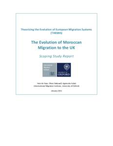 Theorizing the Evolution of European Migration Systems (THEMIS) The Evolution of Moroccan Migration to the UK Scoping Study Report
