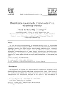 Journal of Public Economics – 704 www.elsevier.com/locate/econbase Decentralizing antipoverty program delivery in developing countries Pranab Bardhana, Dilip Mookherjeeb,*