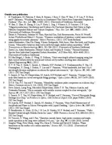 Outside user publication 1. H. Vandeparre, M. Piñeirua, F. Brau, B. Roman, J. Bico, C. Gay, W. Bao, C. N. Lau, P. M. Reis, and P. Damman, “Wrinkling Hierarchy in Constrained Thin Sheets from Suspended Graphene to Curt