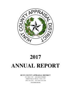 2017 ANNUAL REPORT HUNT COUNTY APPRAISAL DISTRICT P.O. BOXKING STREET GREENVILLE, TEXASFAX
