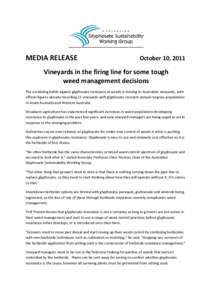 MEDIA RELEASE  October 10, 2011 Vineyards in the firing line for some tough weed management decisions