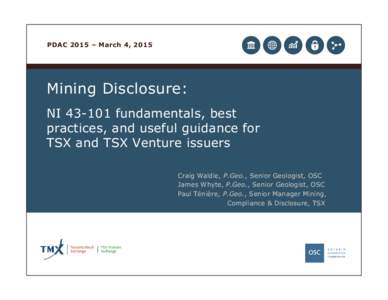 Microsoft PowerPoint - Mining Disclosure - NI[removed]fundamentals, best practices, and useful guidance for TSX and TSXV issuers - PDAC[removed]FINAL.pptx