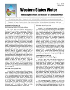 Issue #2199 July 8, 2016 Western States Water Addressing Water Needs and Strategies for a Sustainable Future 682 East Vine Street / Suite 7 / Murray, UTFaxwww.westernstateswater.org