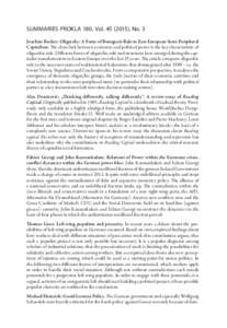 SUMMARIES PROKLA 180, Vol), No. 3 Joachim Becker: Oligarchy: A Form of Bourgeois Rule in East European Semi-Peripheral Capitalism. The close link between economic and political power is the key characteristic o