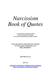 Narcissism Book of Quotes A SELECTION OF QUOTES FROM THE COLLECTIVE WISDOM OF OVER 12,000 INDIVIDUAL DISCUSSIONS