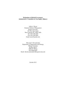 Mechanisms of Hybrid Governance: Administrative Committees in Non-Equity Alliances Jeffrey J. Reuer Krannert School of Management Purdue University
