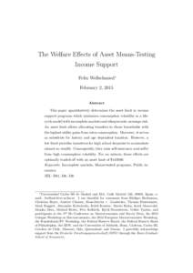 The Welfare Effects of Asset Means-Testing Income Support Felix Wellschmied∗ February 2, 2015 Abstract This paper quantitatively determines the asset limit in income