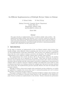 An Efficient Implementation of Multiple Return Values in Scheme J. Michael Ashley R. Kent Dybvig  Indiana University Computer Science Department