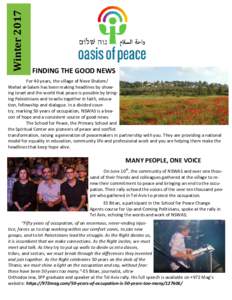 WinterFINDING THE GOOD NEWS For 40 years, the village of Neve Shalom/ Wahat al-Salam has been making headlines by showing Israel and the world that peace is possible by bringing Palestinians and Israelis together 