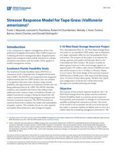 CIRStressor Response Model for Tape Grass (Vallisneria americana)1 Frank J. Mazzotti, Leonard G. Pearlstine, Robert H.Chamberlain, Melody J. Hunt, Tomma Barnes, Kevin Chartier, and Donald DeAngelis2