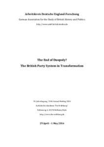 Arbeitskreis Deutsche England-Forschung German Association for the Study of British History and Politics http://www.adef-britishstudies.de The End of Duopoly? The British Party System in Transformation