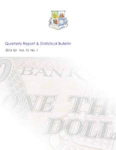 Quarterly Report & Statistical Bulletin 2016 Q1 Vol. 10 No. 1 CONTENTS Page 1. OVERVIEW
