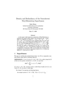 Density and Redundancy of the Noncoherent Weyl-Heisenberg Superframes Radu Balan Institute for Mathematics and Its Applications University of Minnesota
