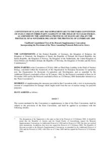 CONVENTION OF 31 JANUARY 1963 SUPPLEMENTARY TO THE PARIS CONVENTION OF 29 JULY 1960 ON THIRD PARTY LIABILITY IN THE FIELD OF NUCLEAR ENERGY, AS AMENDED BY THE ADDITIONAL PROTOCOL OF 28 JANUARY 1964, BY THE PROTOCOL OF 16