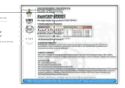 ENGINEERING INSTITUTE Faculty of Engineering AutoCAD SERIES The Engineering Institute presents The AutoCAD Series COURSE MODULES AND FEES: