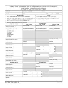 COMPUTATION - CONVERSION UTM TO GEO COORDINATE, GEO TO UTM COORDINATE, ZONE-TO-ZONE TRANSFORMATION (FED MSR) For use of this form, see FM 6-2; the proponent agency is TRADOC. COMPUTER:  NOTEBOOK REFERENCE: