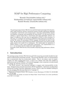 SOAP for High Performance Computing Kenneth Chiu()  Madhusudhan Govindaraju () Randall Bramley () Abstract