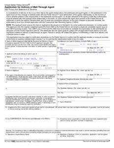 United States Postal Service®  Application for Delivery of Mail Through Agent 1. Date