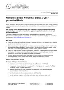 INFORMATION SHEET G108v04 December 2014 Websites: Social Networks, Blogs & Usergenerated Media In this information sheet we give an overview of copyright issues that apply when people operating websites, social networks,
