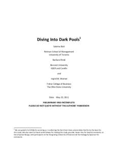 Diving Into Dark Pools1 Sabrina Buti Rotman School of Management University of Toronto Barbara Rindi Bocconi University