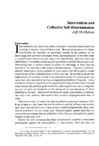Intervention and Collective Self-Determination Jeff McMahan Intervention ntervention by one state in the affairs of another is normally objectionable for