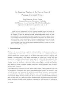 An Empirical Analysis of the Current State of Phishing Attack and Defence Tyler Moore and Richard Clayton Computer Laboratory, University of Cambridge 15 JJ Thomson Avenue, Cambridge CB3 0FD, United Kingdom {tyler.moore}