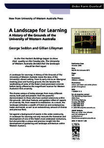 Order Form Overleaf  New from University of Western Australia Press A Landscape for Learning A History of the Grounds of the