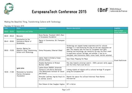EuropeanaTech Conference 2015 Making the Beautiful Thing, Transforming Culture with Technology Thursday 12 February 2015 Time  Items