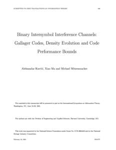 SUBMITTED TO IEEE TRANSACTIONS ON INFORMATION THEORY  100 Binary Intersymbol Interference Channels: Gallager Codes, Density Evolution and Code