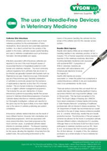 Veterinary Supplies  The use of Needle-Free Devices in Veterinary Medicine Catheter Site Infections Intravenous catheters are now in routine use in most