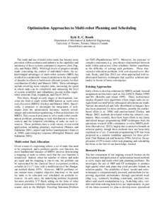 Optimization Approaches to Multi-robot Planning and Scheduling Kyle E. C. Booth Department of Mechanical & Industrial Engineering University of Toronto, Toronto, Ontario, Canada 